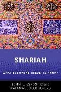 Shariah: What Everyone Needs to Know(r)