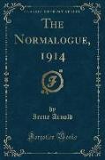 The Normalogue, 1914 (Classic Reprint)