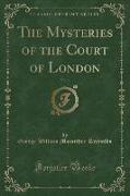 The Mysteries of the Court of London, Vol. 3 (Classic Reprint)