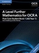 A Level Further Mathematics for OCR Pure Core Student Book 1 (AS/Year 1) with Digital Access (2 Years)