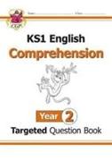 New KS1 English Year 2 Reading Comprehension Targeted Question Book - Book 1 (with Answers)
