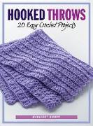 Hooked Throws: 20 Easy Crochet Projects