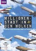 Millionenstadt über den Wolken - Hinter den K...