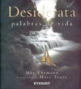 Desiderata: Palabras de Vida