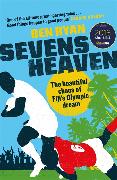 Sevens Heaven: The Beautiful Chaos of Fiji's Olympic Dream