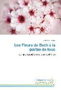 Les Fleurs de Bach à la portée de tous