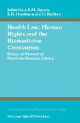 Health Law, Human Rights and the Biomedicine Convention: Essays in Honour of Henriette Roscam Abbing