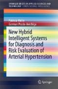 New Hybrid Intelligent Systems for Diagnosis and Risk Evaluation of Arterial Hypertension