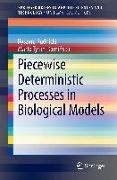 Piecewise Deterministic Processes in Biological Models