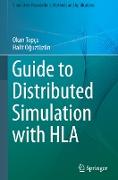 Guide to Distributed Simulation with HLA