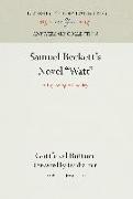 Samuel Beckett's Novel Watt: A Psychological Inquiry