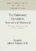 The Pulmonary Circulation, Normal and Abnormal: Mechanisms, Management, and the National Registry