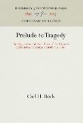 Prelude to Tragedy