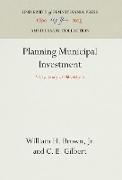 Planning Municipal Investment: A Case Study of Philadelphia