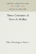 Three Centuries of Tirso de Molina