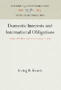 Domestic Interests and International Obligations