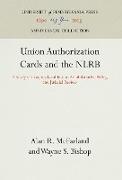 Union Authorization Cards and the Nlrb