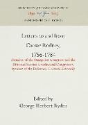 Letters to and from Caesar Rodney, 1756-1784