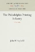 The Philadelphia Printing Industry: A Case Study