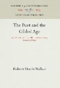 The Poet and the Gilded Age: Social Themes in Late Nineteenth-Century American Verse