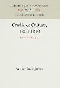 Cradle of Culture, 1800-1810