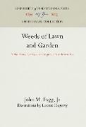 Weeds of Lawn and Garden: A Handbook for Eastern Temperate North America