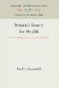 Britain's Search for Health