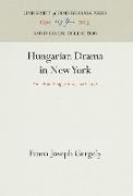 Hungarian Drama in New York