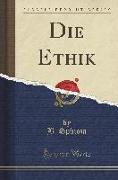 Die Ethik (Classic Reprint)