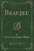 Beaujeu (Classic Reprint)