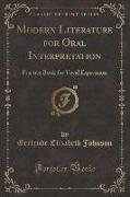 Modern Literature for Oral Interpretation