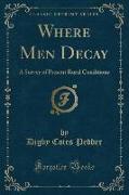 Where Men Decay