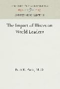 The Impact of Illness on World Leaders