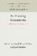 Re-Visioning Romanticism