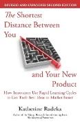 The Shortest Distance Between You and Your New Product, 2nd Edition