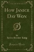 How Janice Day Won (Classic Reprint)