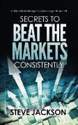 SECRETS TO BEAT THE MARKETS CO
