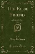 The False Friend, Vol. 2 of 4