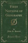 First Notions of Geography (Classic Reprint)