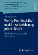 Peer-to-Peer-Geschäftsmodelle zur Absicherung privater Risiken