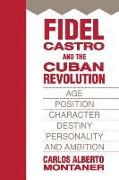 Fidel Castro and the Cuban Revolution