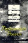 Psychoanalytic Pioneers