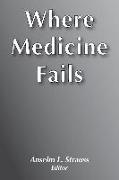 Where Medicine Fails