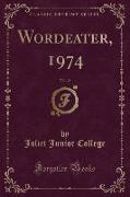 Wordeater, 1974, Vol. 10 (Classic Reprint)