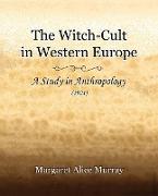 The Witch-Cult in Western Europe (1921)