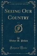 Seeing Our Country, Vol. 2 (Classic Reprint)