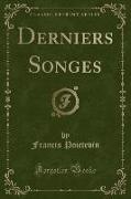 Derniers Songes (Classic Reprint)