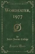 Wordeater, 1977, Vol. 34 (Classic Reprint)