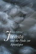 Jocasta und die Pfade zur Apocalypse