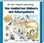 Von maskierten Räubern und Poltergeistern